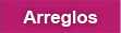 arreglos
